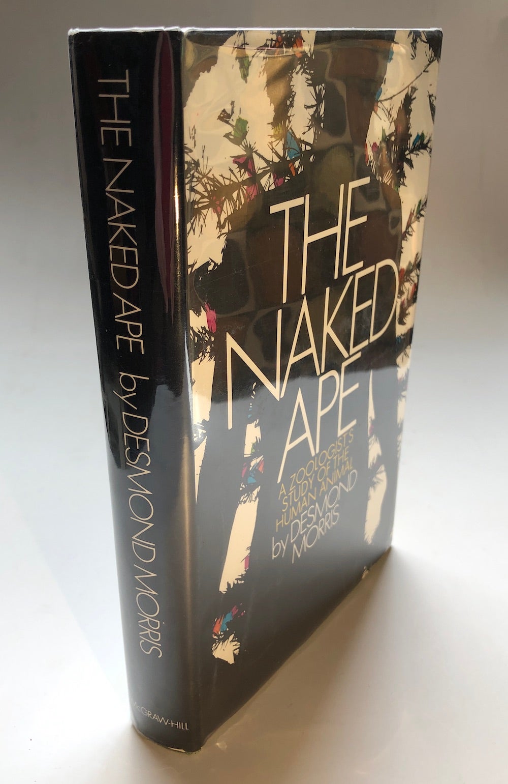 The Naked Ape a Zoologists Study of The Human Animal by 